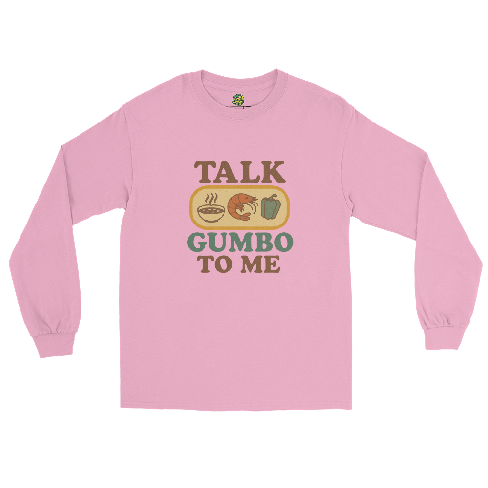 Talk Gumbo To Me Long Sleeve - Adult